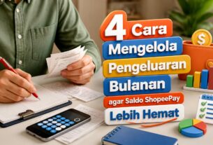 4 Cara Mengelola Pengeluaran Bulanan agar Saldo ShopeePay Lebih Hemat
