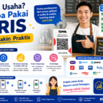 Punya Usaha Coba Pakai QRIS Biar Makin Praktis